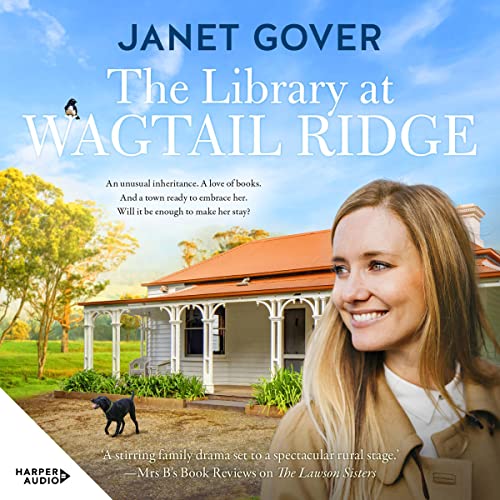 The Library at Wagtail Ridge: the new small-town romance and 2023's Ruby award winner. A heartwarming novel about family, belonging and love, perfect for readers of Karly Lane.