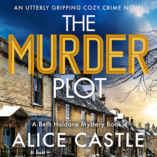 The Murder Plot by Alice Castle