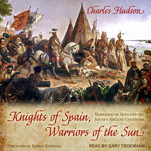 Knights of Spain, Warriors of the Sun by Charles Hudson
