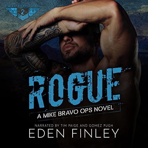 Mike Bravo Ops: Rogue by Eden Finley