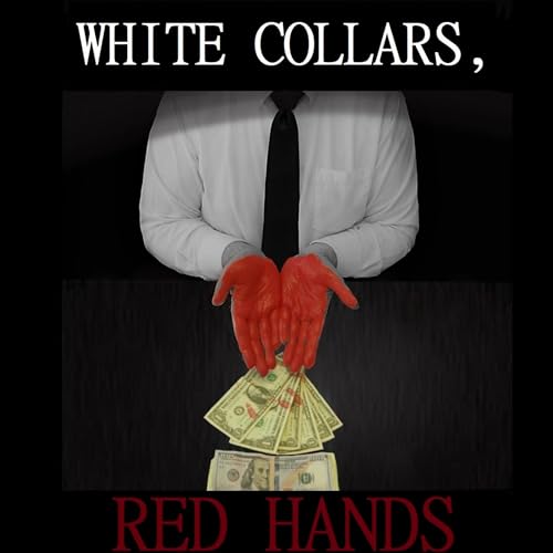 White Collars, Red Hands by White Collars Red Hands