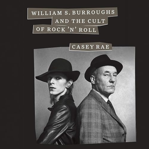 William S. Burroughs and the Cult of Rock 'n' Roll
