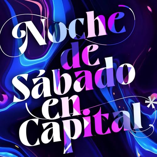 Noche de Sábado en Capital by josuédric
