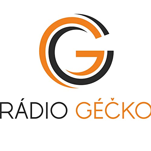 Podcast - Rádia Géčko by Rádio Géčko
