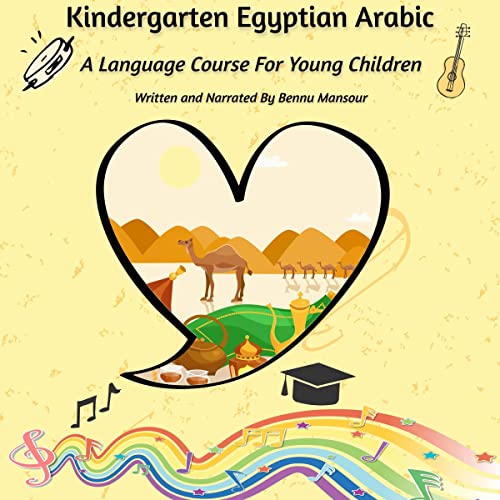 Kindergarten Egyptian Arabic by Bennu Mansour