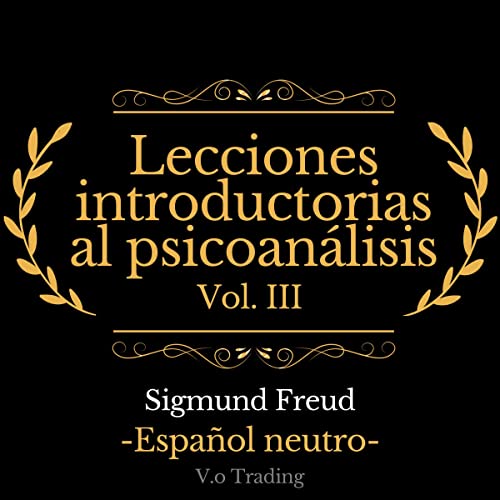 Lecciones introductorias al psicoanálisis [Introductory Lectures on Psychoanalysis]