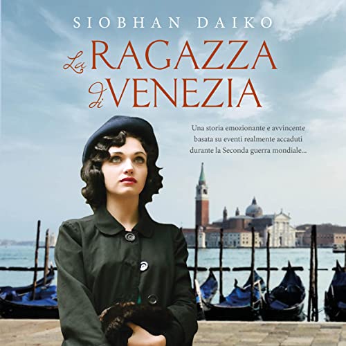 La Ragazza di Venezia [The Girl of Venice]