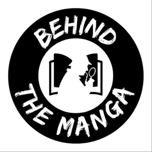 Behind The Manga by Behind The Manga