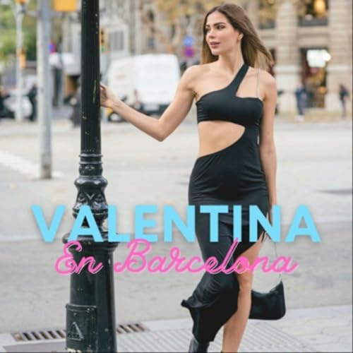 VALENTINA en Barcelona by Valentina Pinilla Peinado
