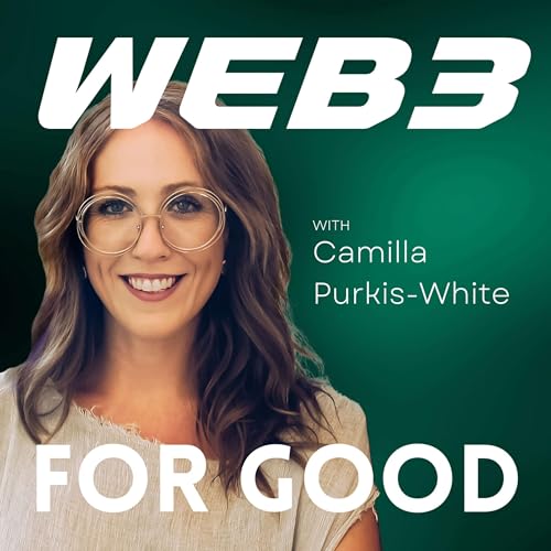 Web3 For Good by Camilla Purkis-White