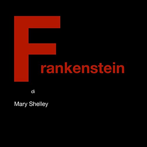 Frankenstein di Mary Shelley by Diego Migali