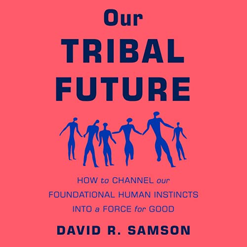 Our Tribal Future by David R. Samson