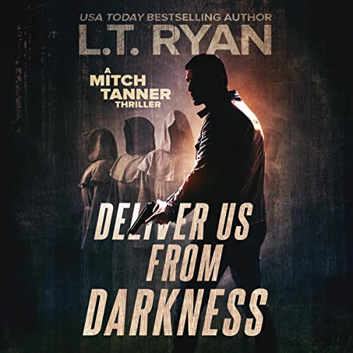 Deliver Us from Darkness