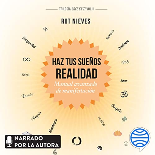 Haz tus sueños realidad by Rut Nieves