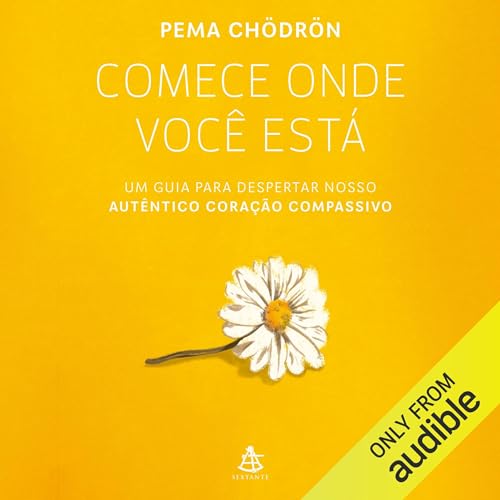 Comece onde você está