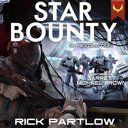 Star Bounty: Revolution by Rick Partlow