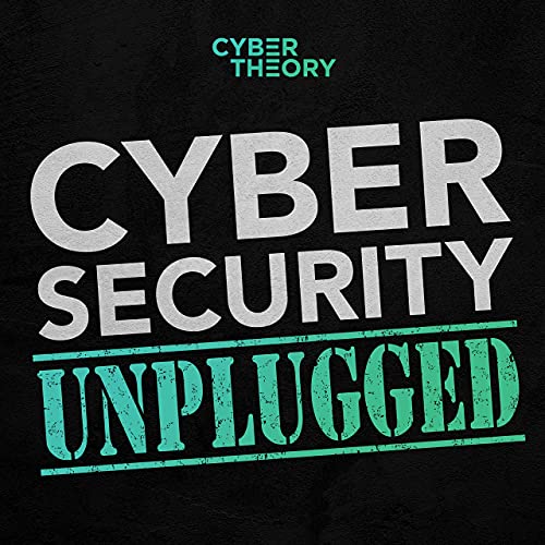 Cybersecurity Unplugged by CyberTheory