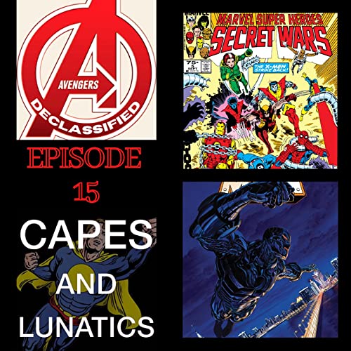 Avengers Declassified Ep #15: Secret Wars #4-#6 by Unknown