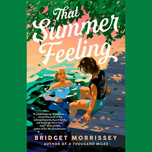 That Summer Feeling by Bridget Morrissey