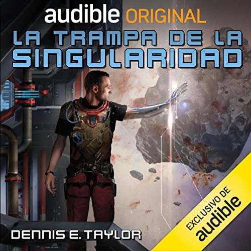 La Trampa de la Singularidad [The Singularity Trap] (Castilian Spanish Edition)