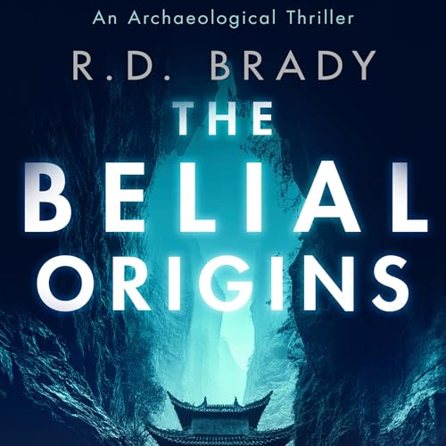 The Belial Origins by R.D. Brady