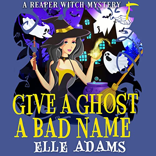 Give a Ghost a Bad Name by Elle Adams