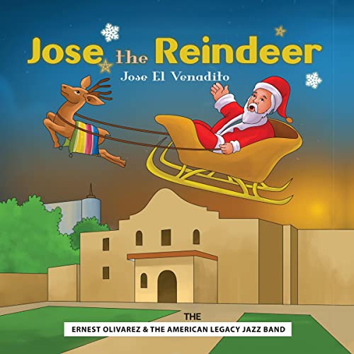 Jose the Reindeer - Jose El Venadito (Spanish and English Bilingual Edition)