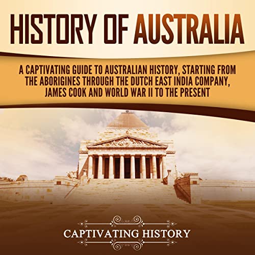 History of Australia by Captivating History