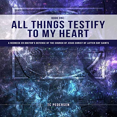 All Things Testify to My Heart by TC Pedersen