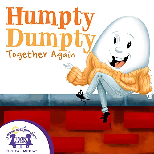 Humpty Dumpty Together Again by Kim Mitzo Thompson