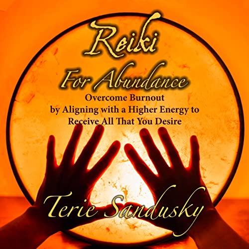 Reiki for Abundance by Terie Sandusky