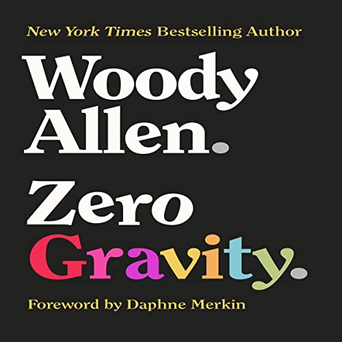 Zero Gravity by Woody Allen