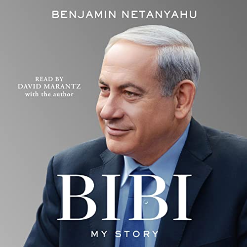 Bibi by Benjamin Netanyahu
