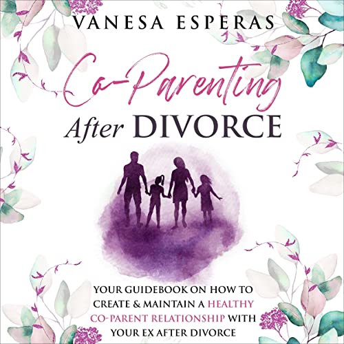 Co-Parenting After Divorce by Vanesa Esperas