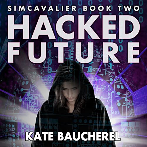 Hacked Future by Kate Baucherel