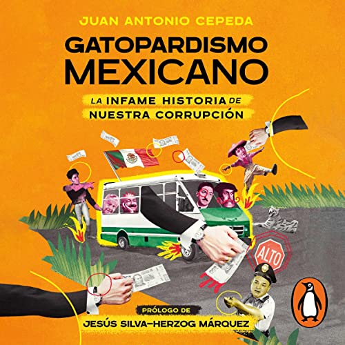 Gatopardismo mexicano [Changing Everything in Order to Change Nothing]