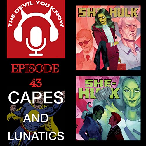 The Devil You Know Ep #43: She-Hulk #8-#10 (2014) by Unknown