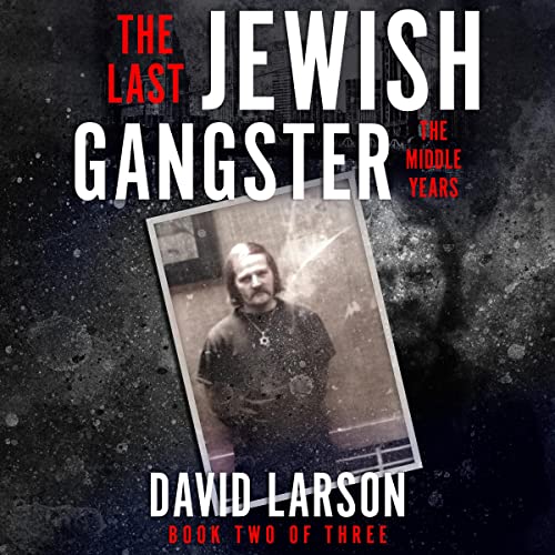 The Last Jewish Gangster