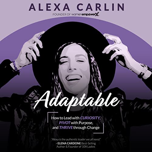 Adaptable by Alexa Carlin