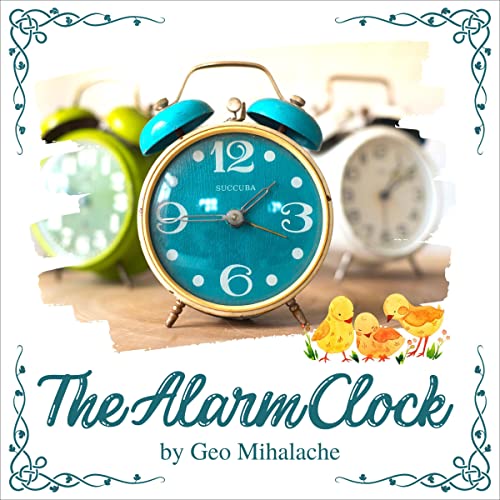 The Alarm Clock - Ceasul deșteptător (English and Romanian Bilingual Edition)