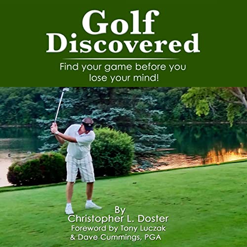 Golf Discovered by Christopher L. Doster