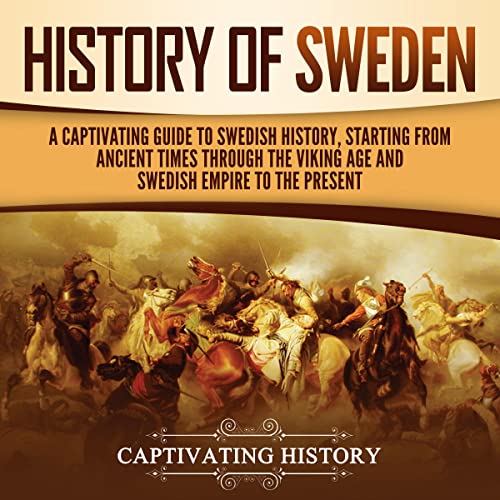 History of Sweden by Captivating History