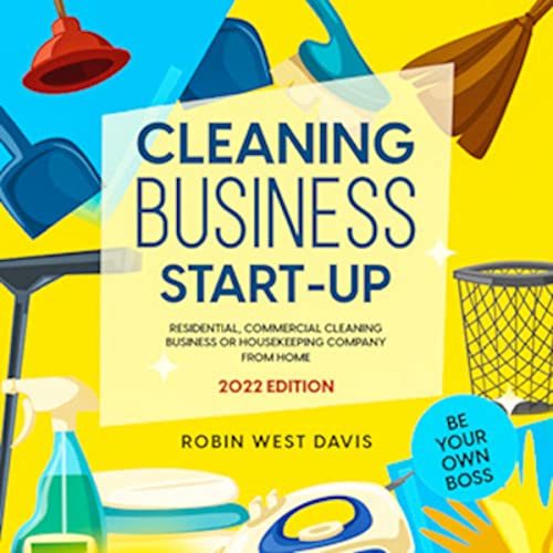 Cleaning Business Start-Up (2022 Edition)
