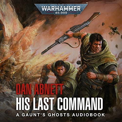 His Last Command by Dan Abnett
