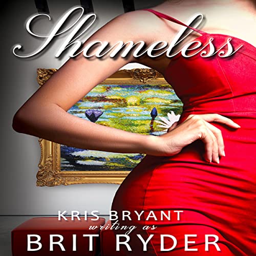 Shameless by Brit Ryder