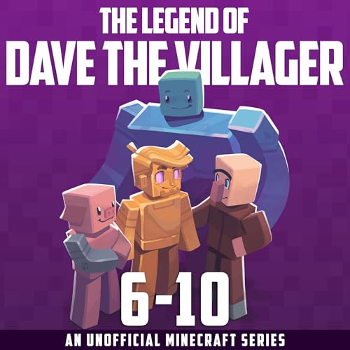 The Legend of Dave the Villager Books 6-10 Illustrated