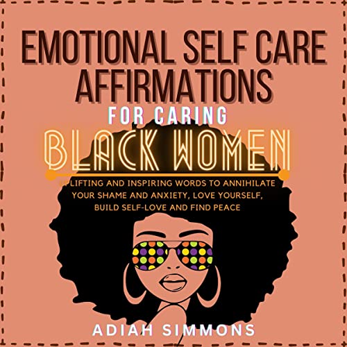 Emotional Self Care Affirmations for Caring Black Women