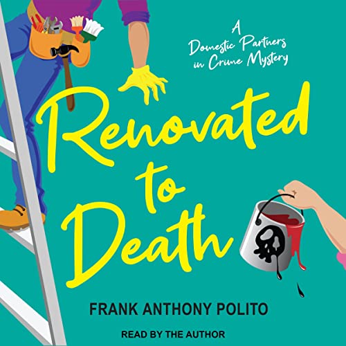 Renovated to Death by Frank Anthony Polito