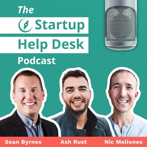 The Startup Help Desk by Sean Byrnes Ash Rust & Nic Meliones
