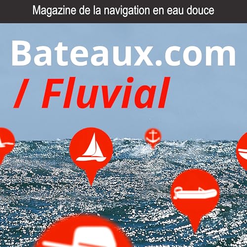 Navigation Fluviale, le magazine de la vie des fleuves et des canaux, de la navigation intérieure en eau douce de Bateaux.com by NavigationFluviale.com / Bateaux.com
